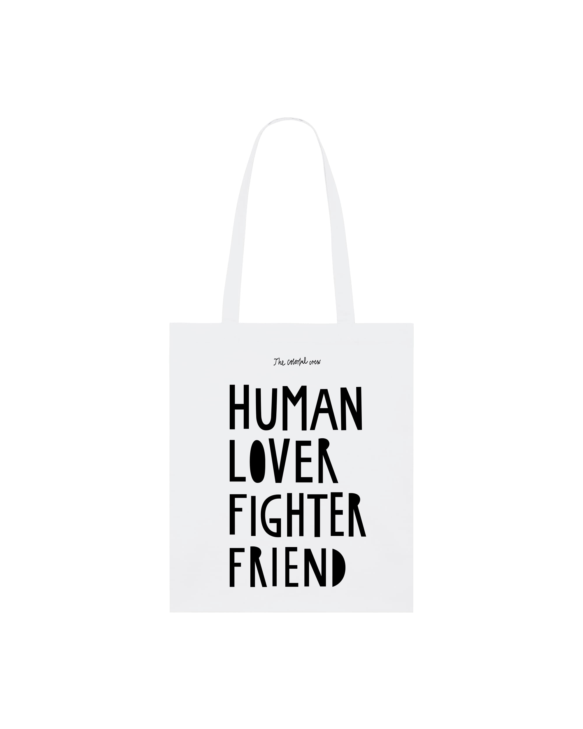 SALE // HUMAN LOVER FIGHTER FRIEND Tote Bag