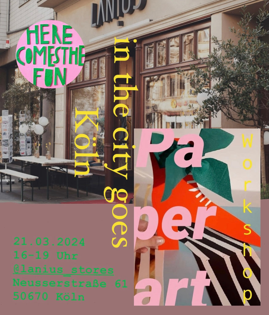 TICKET // PAPERART IN THE CITY COLOGNE . THE COLORFUL CREW X LANIUS Store Agnesviertel