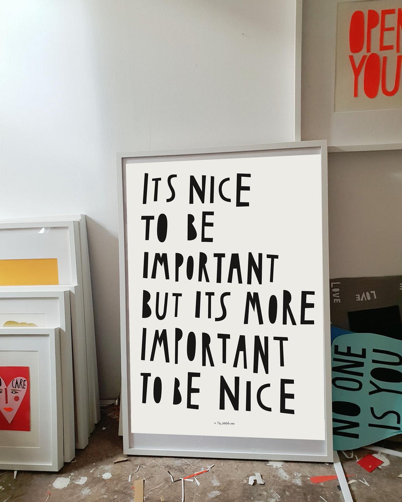 BACK IN STOCK // IT'S NICE TO BE IMPORTANT Artprint